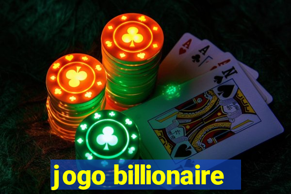 jogo billionaire