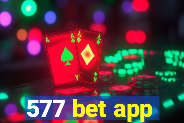 577 bet app