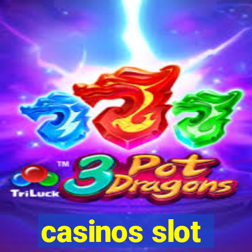 casinos slot