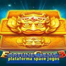 plataforma space jogos