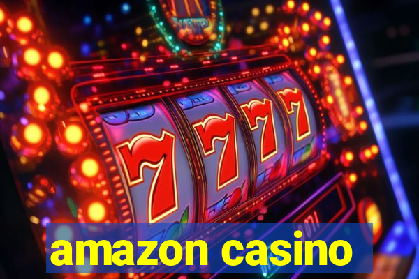 amazon casino