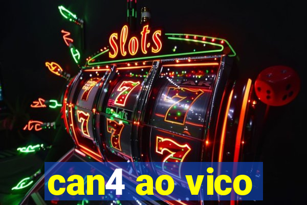 can4 ao vico