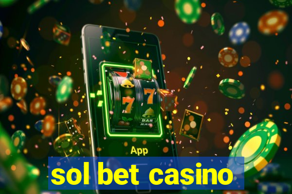 sol bet casino