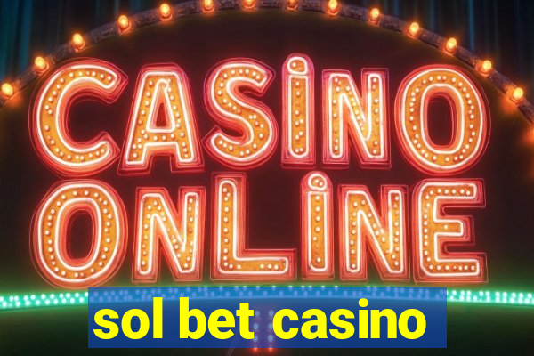 sol bet casino