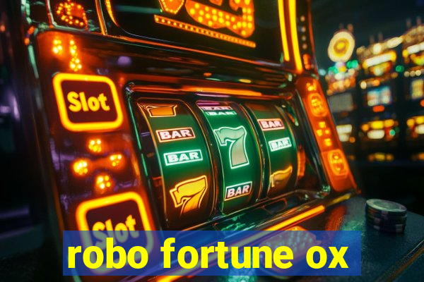 robo fortune ox