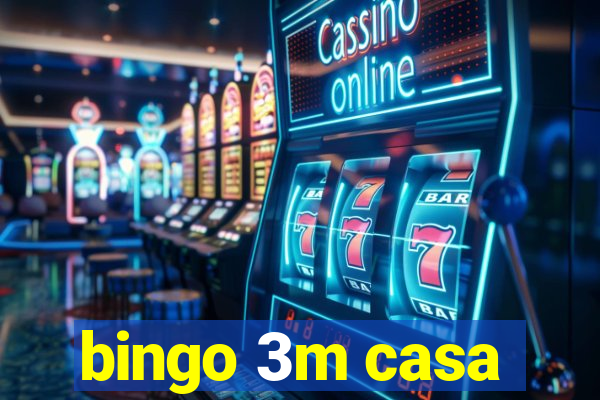 bingo 3m casa