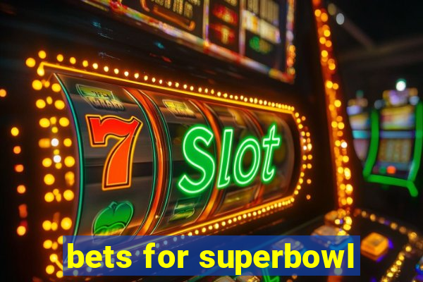 bets for superbowl