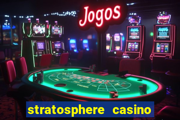 stratosphere casino hotel tower