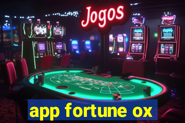 app fortune ox