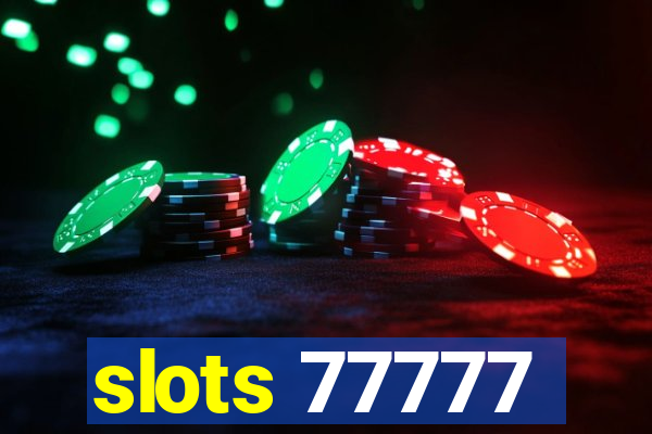 slots 77777