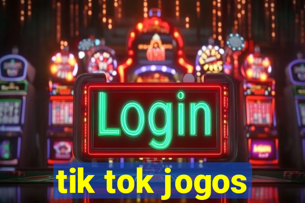 tik tok jogos