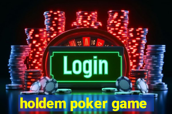 holdem poker game