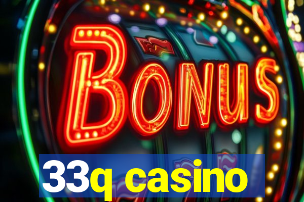 33q casino