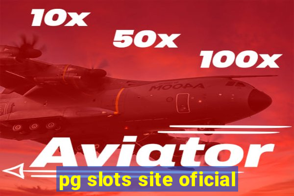 pg slots site oficial