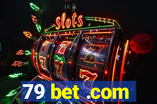 79 bet .com