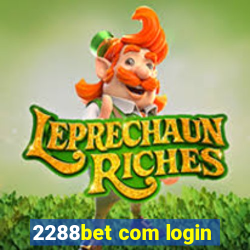 2288bet com login