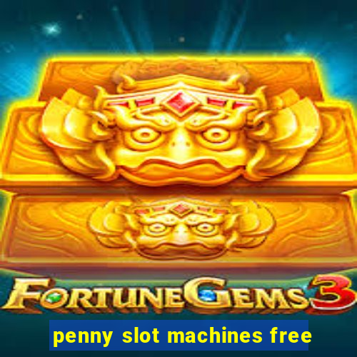 penny slot machines free