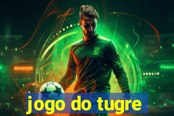 jogo do tugre