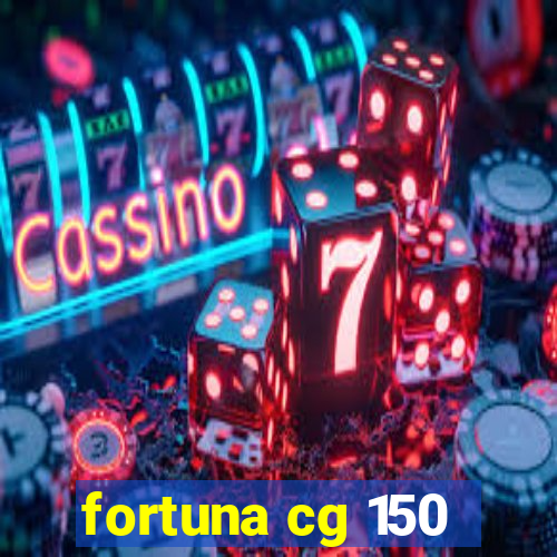 fortuna cg 150