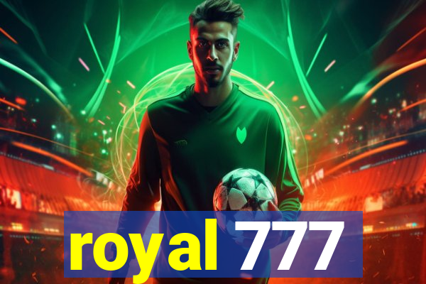 royal 777