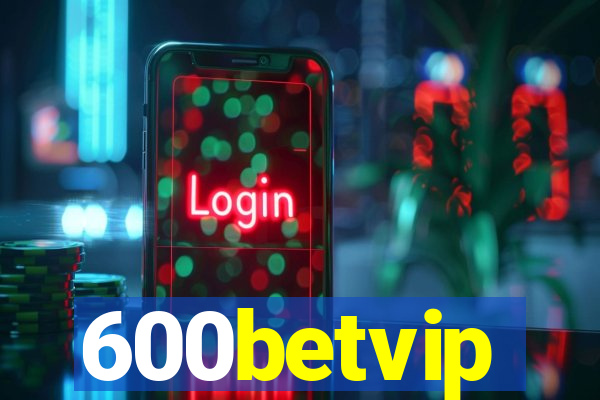 600betvip