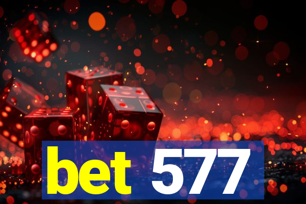 bet 577