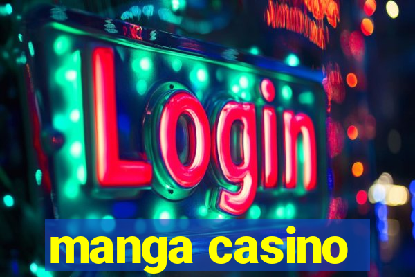 manga casino