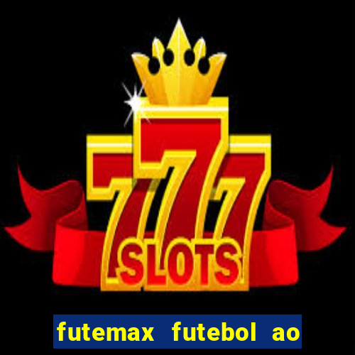 futemax futebol ao vivo campeonato brasileiro