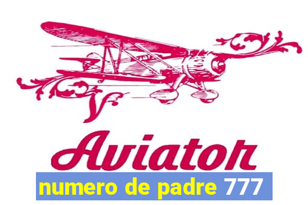 numero de padre 777