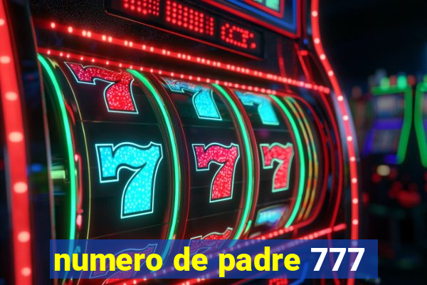 numero de padre 777