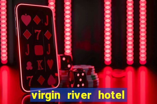 virgin river hotel and casino