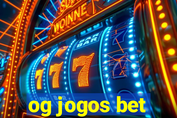 og jogos bet