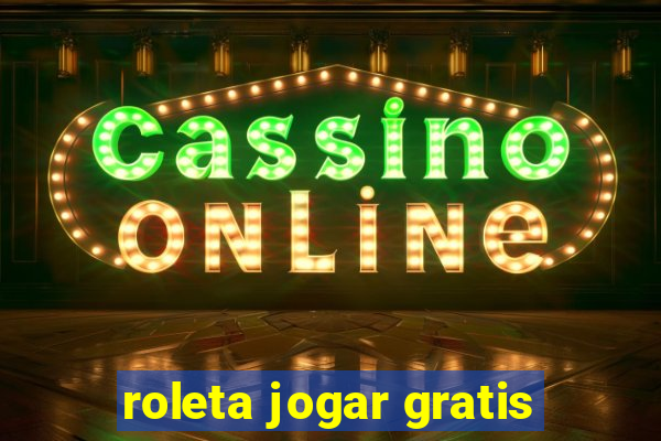 roleta jogar gratis