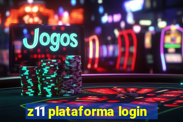 z11 plataforma login