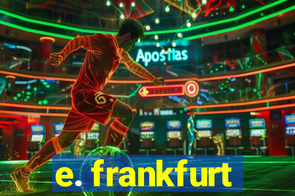 e. frankfurt