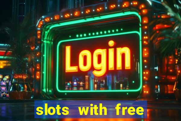 slots with free spins no deposit