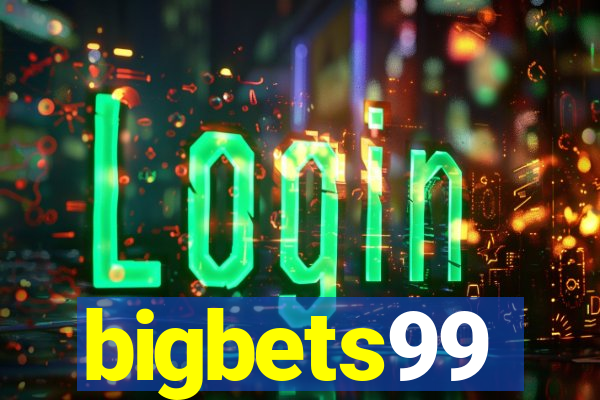 bigbets99