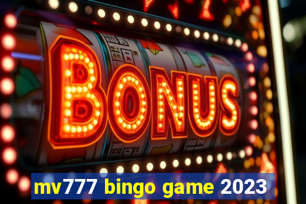 mv777 bingo game 2023