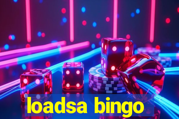 loadsa bingo