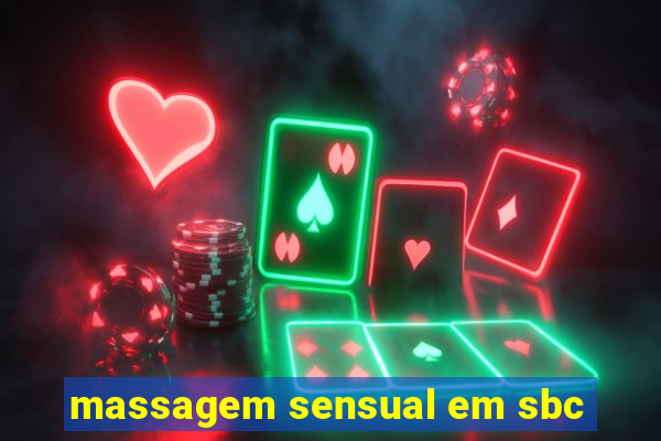 massagem sensual em sbc