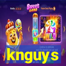 knguys