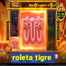 roleta tigre