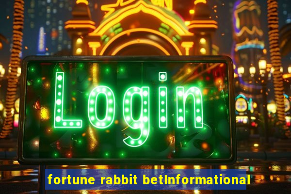 fortune rabbit betInformational