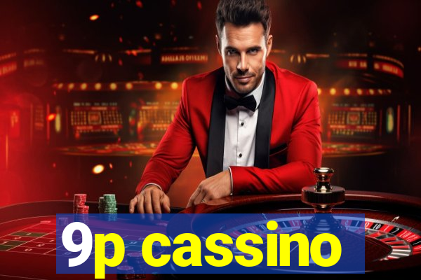 9p cassino