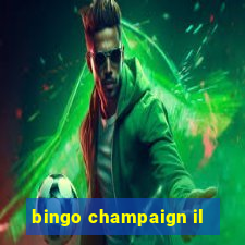 bingo champaign il