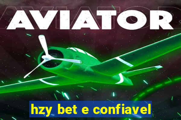 hzy bet e confiavel