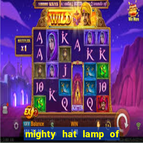 mighty hat lamp of gold slot