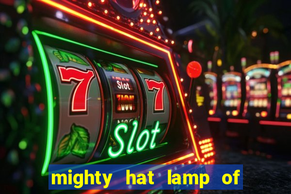 mighty hat lamp of gold slot