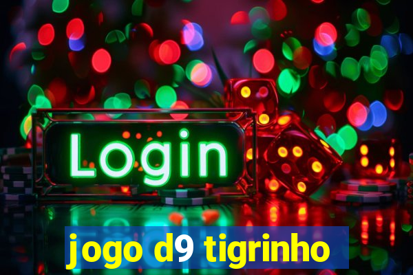 jogo d9 tigrinho