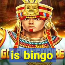 is bingo